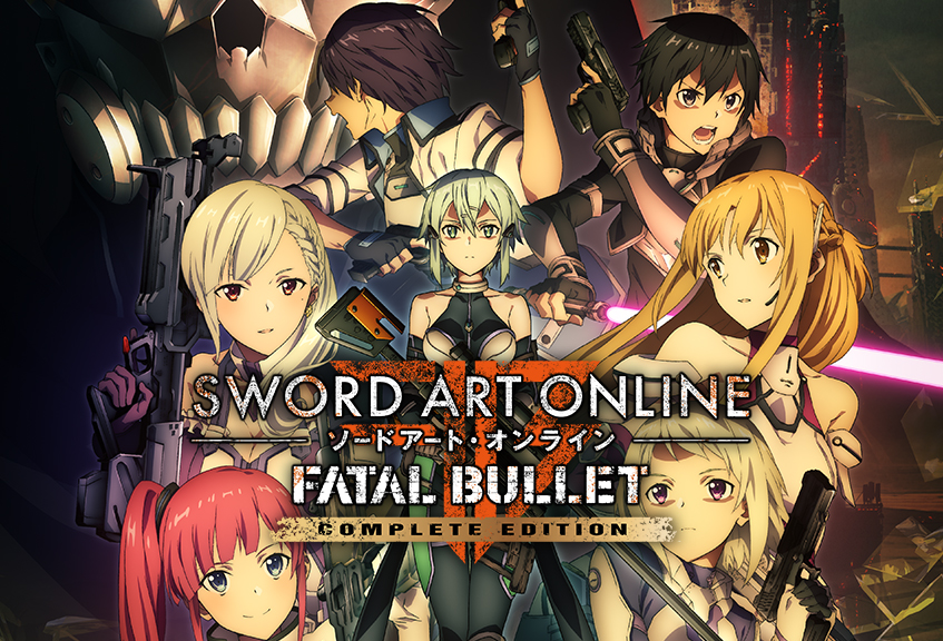 SWORD ART ONLINE: FATAL BULLET - COMPLETE EDITION