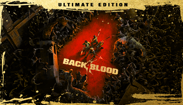 Back 4 Blood: Ultimate Edition