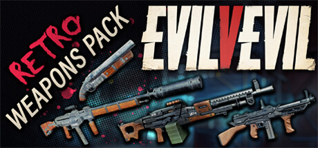 Evil V Evil - Retro Weapons Evil V Evil - Retro Weapons