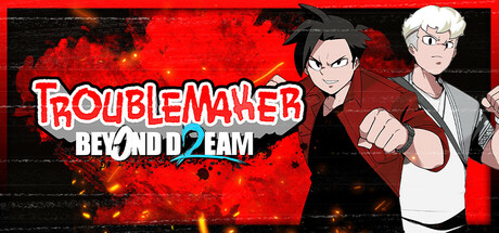 Troublemaker 2: Beyond Dream - Background 1