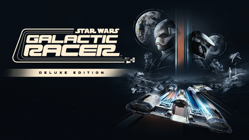 STAR WARS: Galactic Racer™ Deluxe Edition
