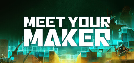 Meet Your Maker - Background 2